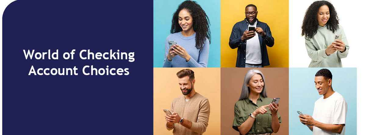 World of Checking Account Choices